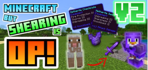 Minecraft, But Shearing Is OP Add-On