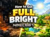 How to Get FullBright on Minecraft Java and Bedrock Edition