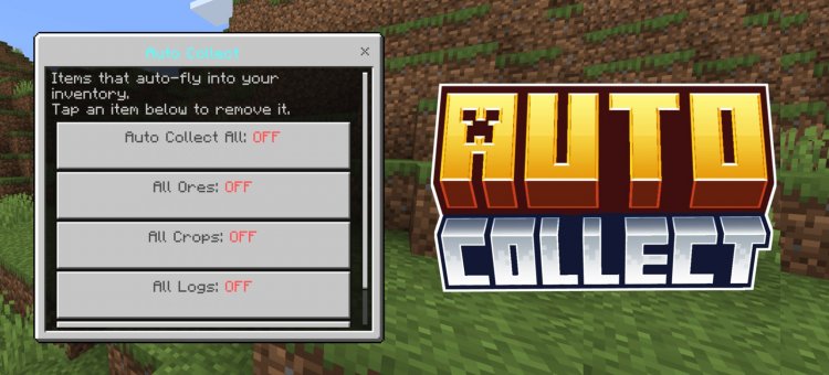 Auto Collect Addon for Minecraft Bedrock - Auto Harvest Items